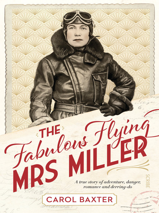 Title details for The Fabulous Flying Mrs Miller by Carol Baxter - Available